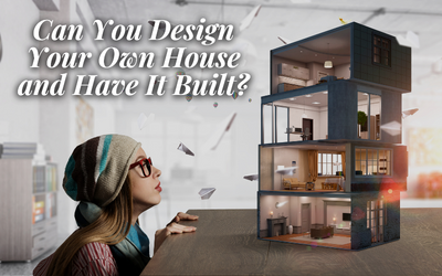 Can You Design Your Own House and Have It Built?