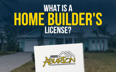 What is a Home Builder’s License?