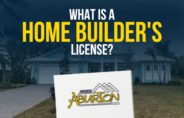 What is a Home Builder's License?